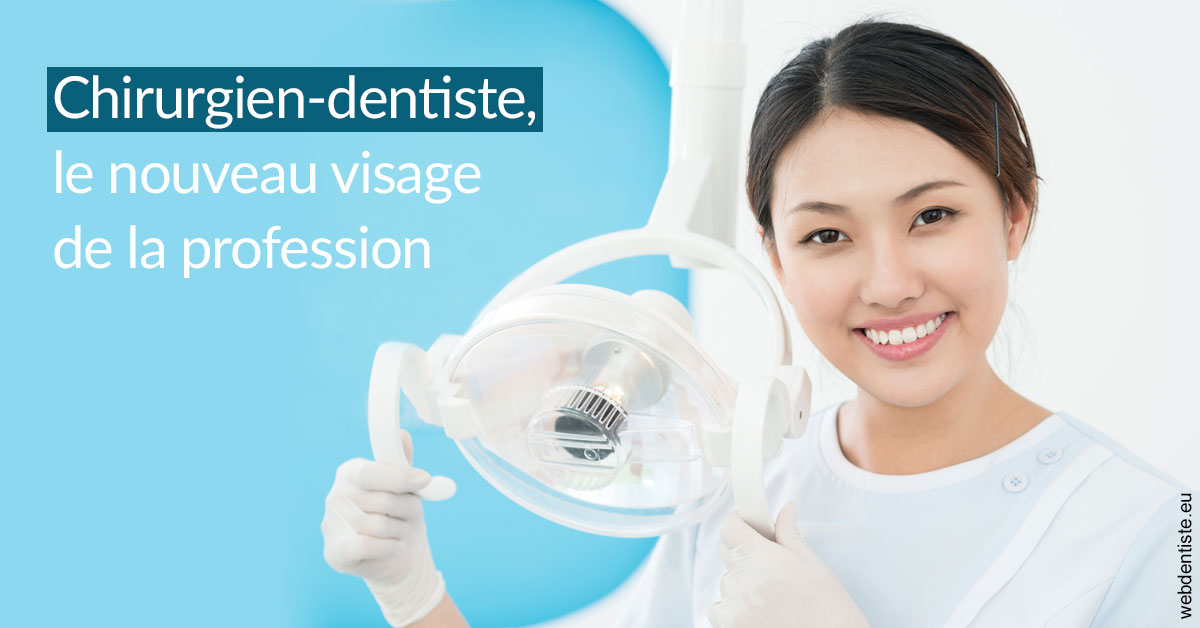 https://docteur-dabert-laurent-anne-gaelle.chirurgiens-dentistes.fr/Le nouveau visage de la profession 2